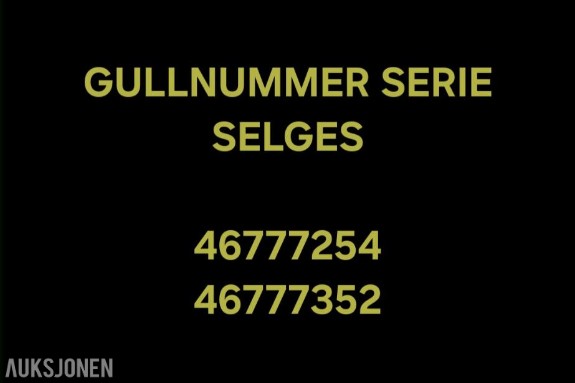 Gullnummer i serie selges: 46777352 / 46777254